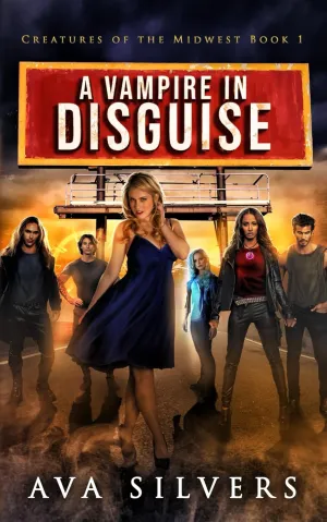 A Vampire in Disguise (Creatures of the Midwest) Paperback  November 13, 2023
