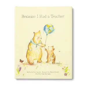 Because I Had a Teacher  New York Times best seller Hardcover  Picture Book, March 1, 2017