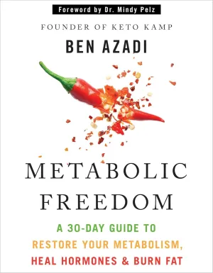 Metabolic Freedom: A 30-Day Guide to Restore Your Metabolism, Heal Hormones & Burn Fat Hardcover  May 13, 2025