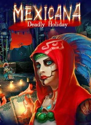 Mexicana: Deadly Holiday [Download]