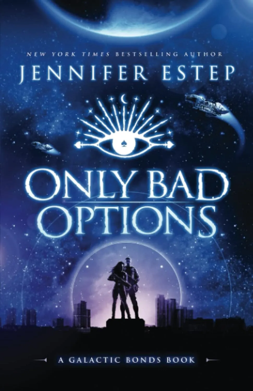 Only Bad Options: A Galactic Bonds book Paperback  September 20, 2022
