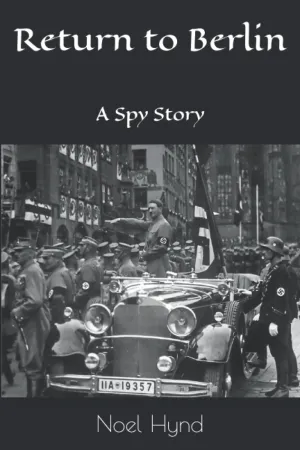 Return to Berlin: A Spy Story Paperback  November 14, 2019