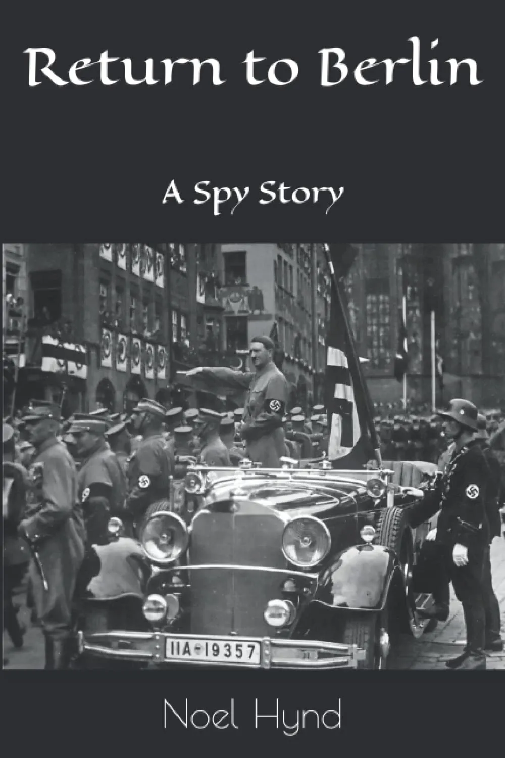 Return to Berlin: A Spy Story Paperback  November 14, 2019