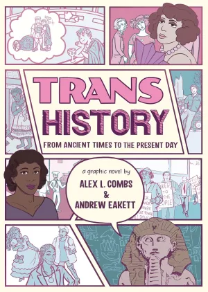Trans History: A Graphic Novel: From Ancient Times to the Present Day Paperback  May 13, 2025
